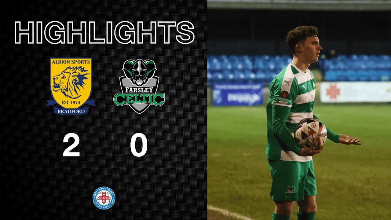 Highlights: Albion Sports 2-0 Farsley Celtic