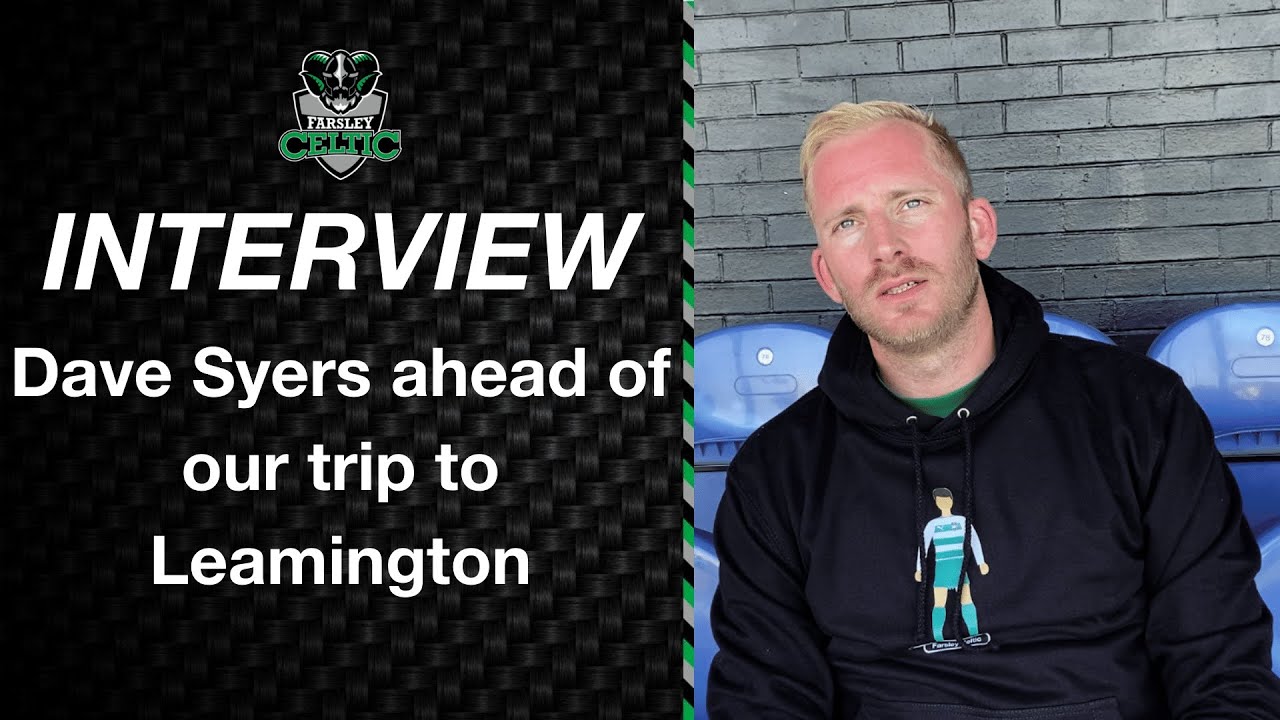 INTERVIEW: Dave Syers Pre-Leamington
