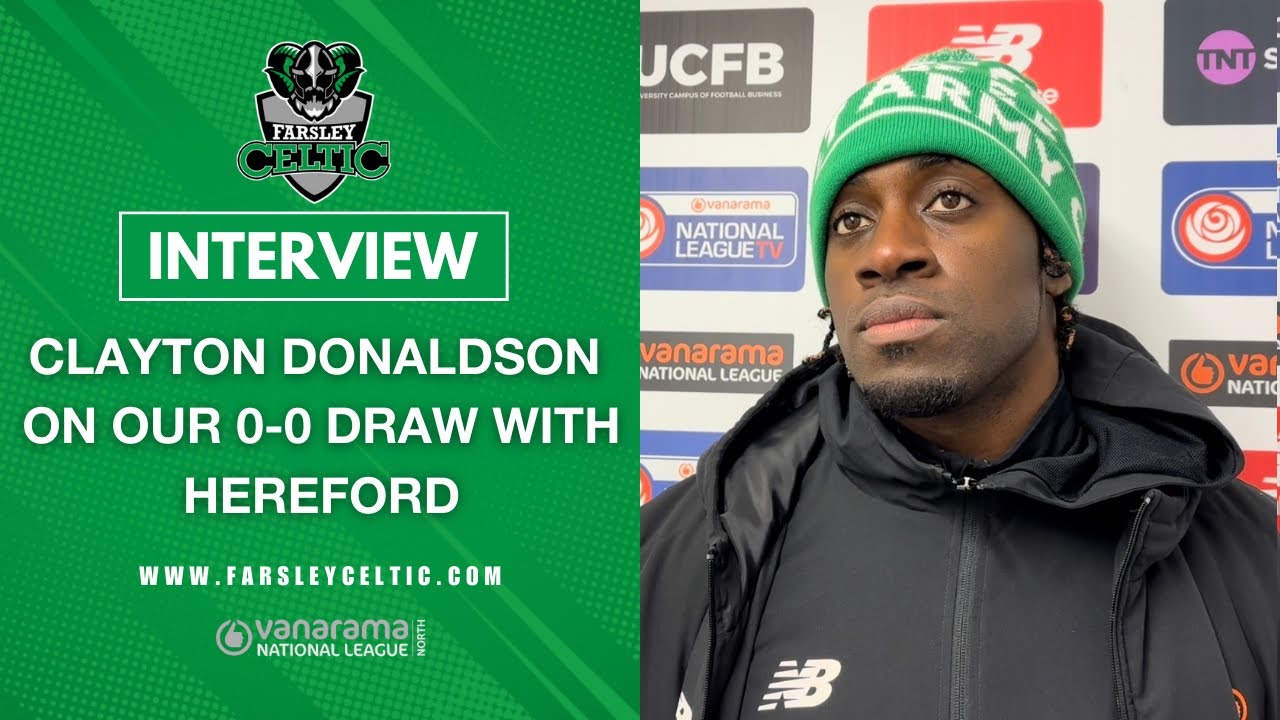 Post-Match Reaction: Clayton Donaldson vs Hereford (H)