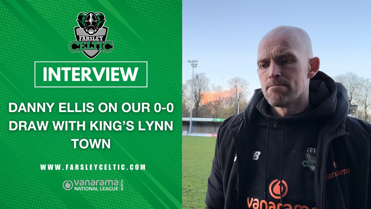 Post-Match Reaction: Danny Ellis vs King’s Lynn Town (A)