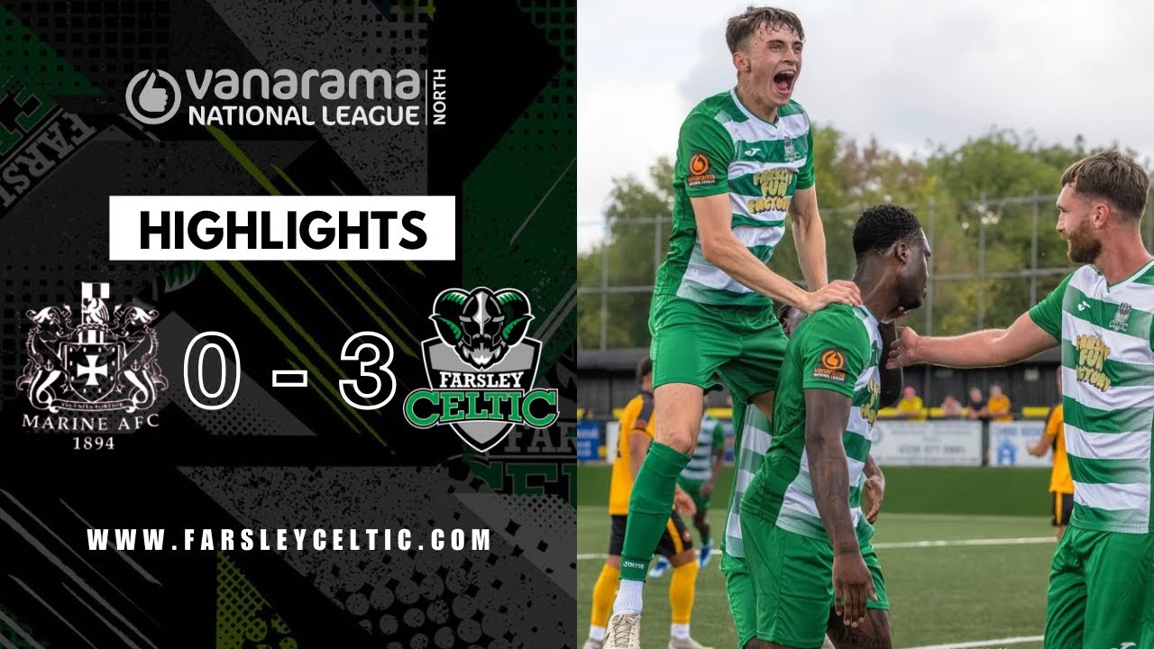 Celts score THREE in the first half! 😱 | Highlights: Marine 0-3 Farsley Celtic
