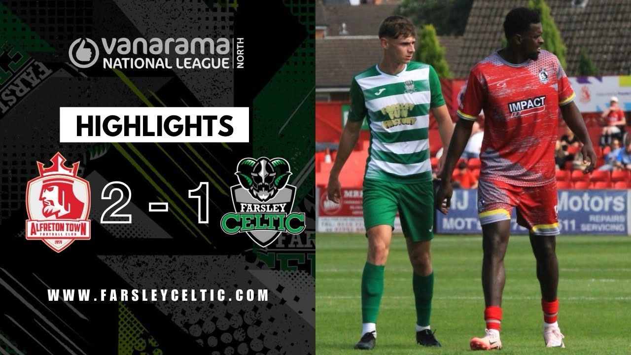 Late heartbreak for Farsley 😢 | Highlights: Alfreton Town 2-1 Farsley Celtic