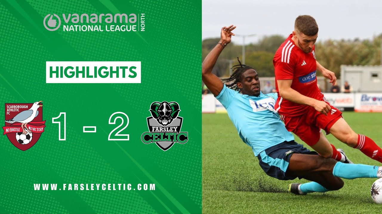 Highlights: Scarborough Athletic 1-2 Farsley Celtic