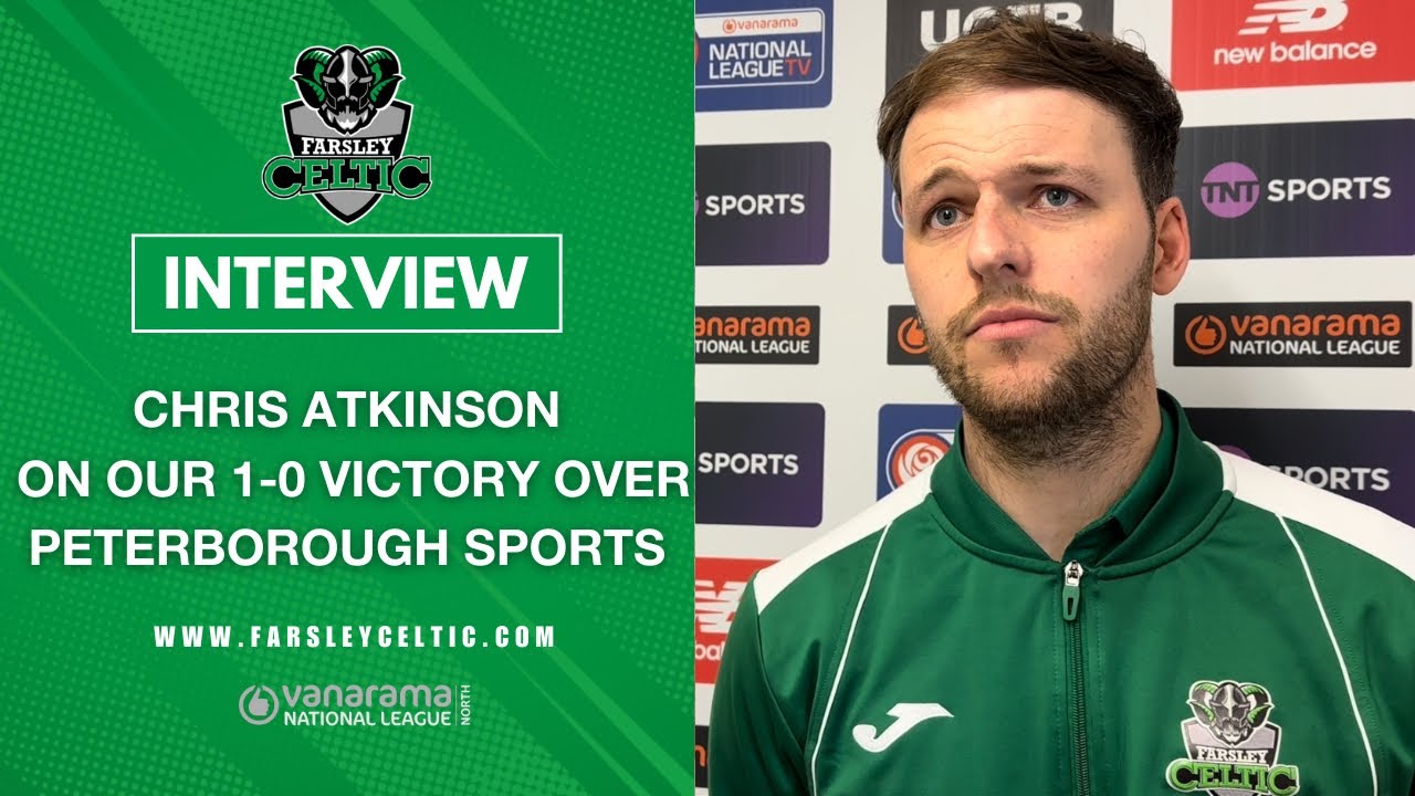 Post-Match Reaction: Chris Atkinson vs Peterborough Sports (H)