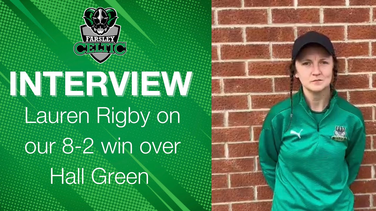 Post-Match Reaction: Lauren Rigby vs Hall Green United Ladies