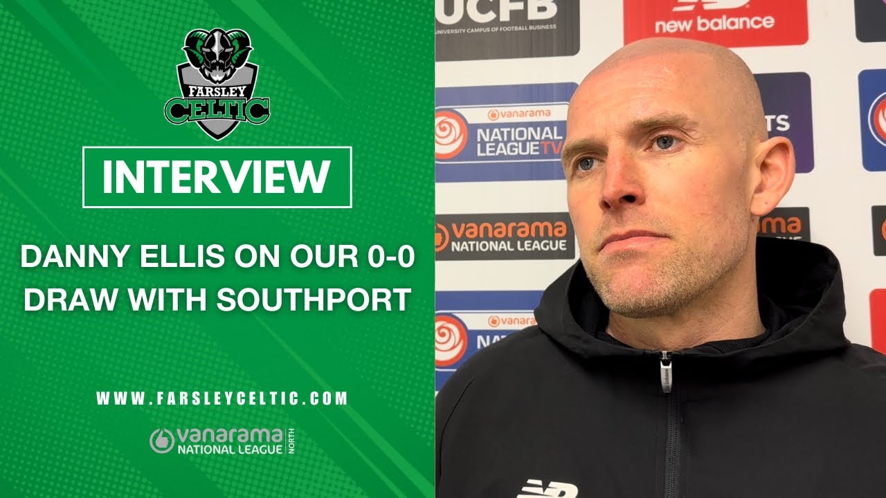 Post-Match Reaction: Danny Ellis vs Southport (H)