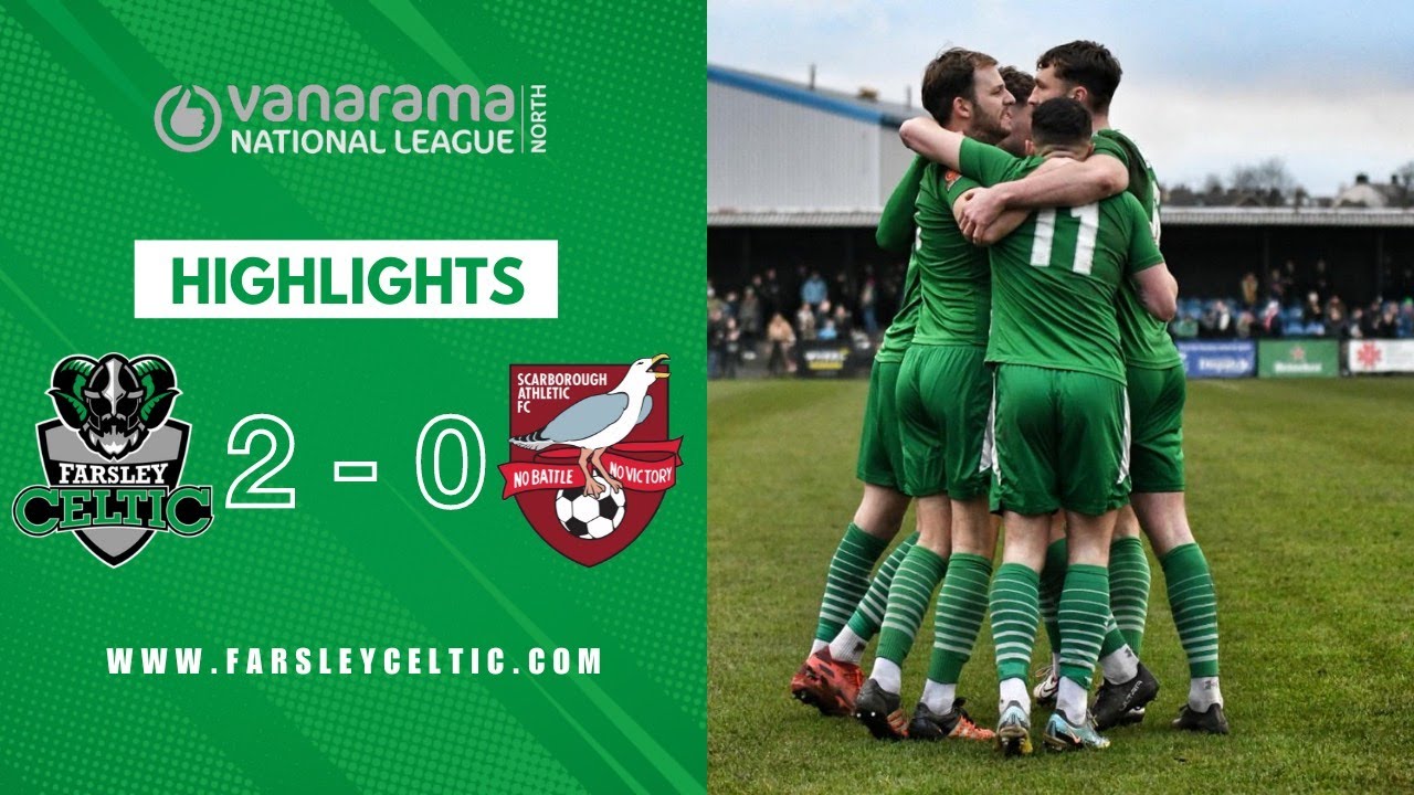 Celts complete double over Yorkshire rivals! 🙌 Highlights: Farsley Celtic 2-0 Scarborough Athletic