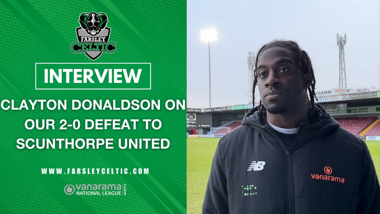 Post-Match Reaction: Clayton Donaldson vs Scunthorpe United (A)